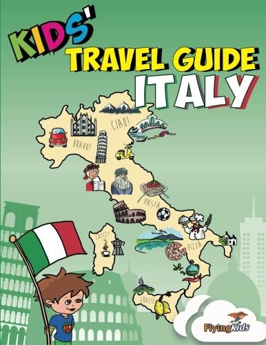 Kids' Travel Guide - Italy: No matter where you visit in Italy - kids enjoy fascinating facts, fun activities, useful tips, quizzes and Leonardo! (Kids' Travel Guides) Paperback – June 15, 2014