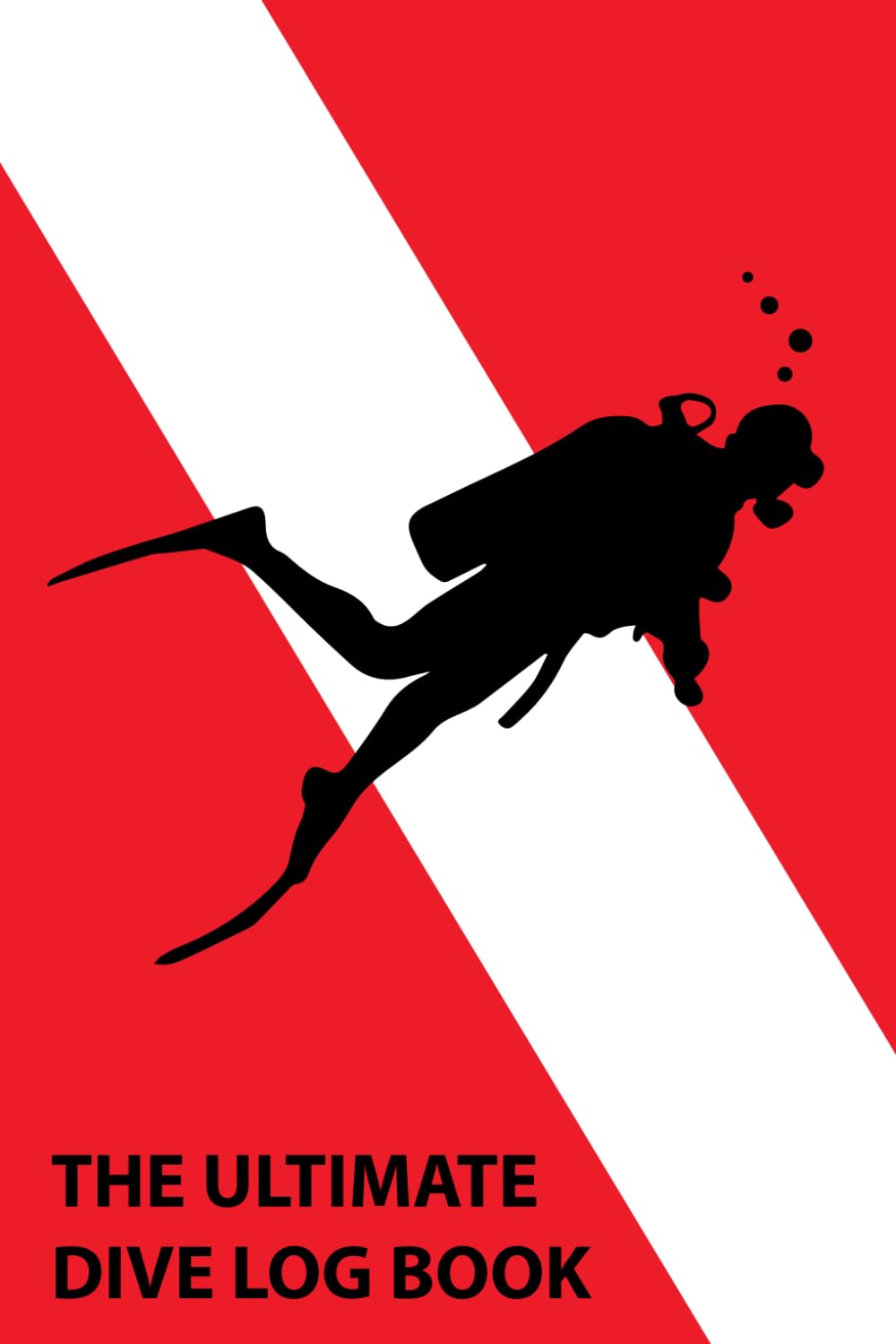 Ultimate Dive Log Book: Scuba Diving Log Book / 100 Dive Logbook / Certified Diver Log / Divers Log / Scuba Log / Scuba Gifts
