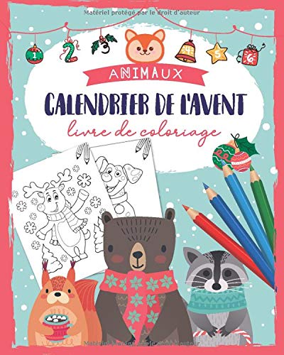 Télécharger Calendrier de l'avent Livre de Coloriage Animaux: Livre de coloriage avec 24 motifs de Noël avec An Livre PDF Gratuit
