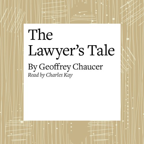 The Canterbury Tales The Lawyer's Tale (Modern Verse Translation