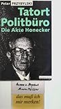 polittbüro öffnungszeiten  Tatort Politbüro Die Akte Honecker