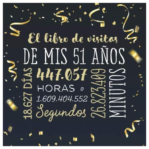El libro de visitas de mis 51 años: Decoración para celebrar una fiesta de 51 cumpleaños – Regalo para hombre y mujer - 51 años - Libro de firmas para felicitaciones y fotos de los invitados