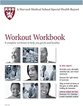 Harvard Medical School Workout Workbook: 9 complete workouts to help you get fit and healthy