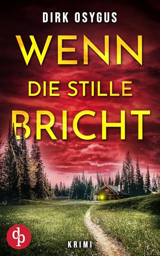  Wenn die Stille bricht  Der spannende Kriminalthriller, der dich nicht loslässt (German Edition)