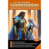 After Dinner Conversation (July, 2024)
