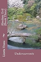 Absolute Evil (Book Three): Undercurrents (Diary of a Human Target) 1514641984 Book Cover