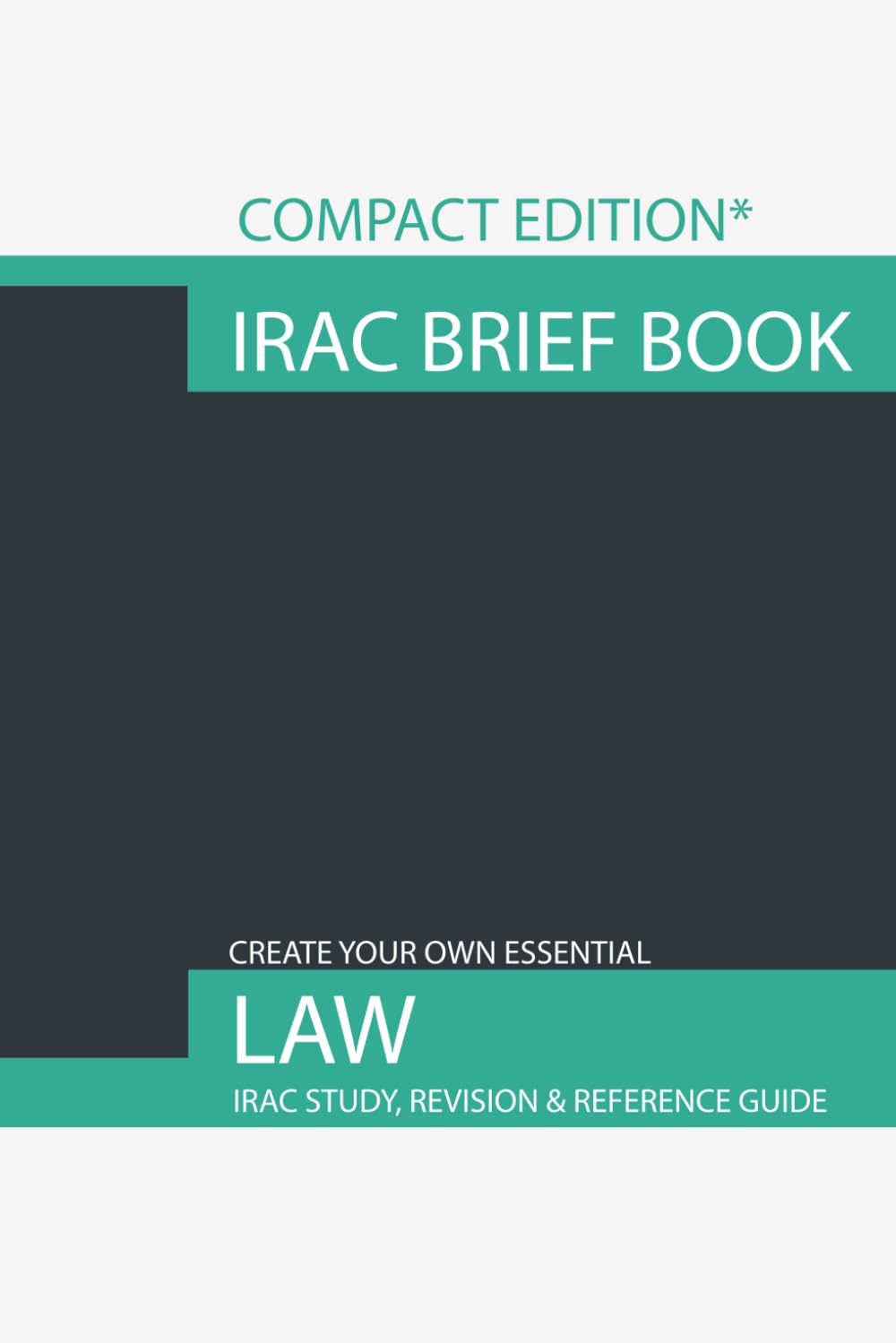 IRAC Brief Book: A compact IRAC case brief book for lawyers and law students (50 cases). (IRAC Brief Book Compact Edition)