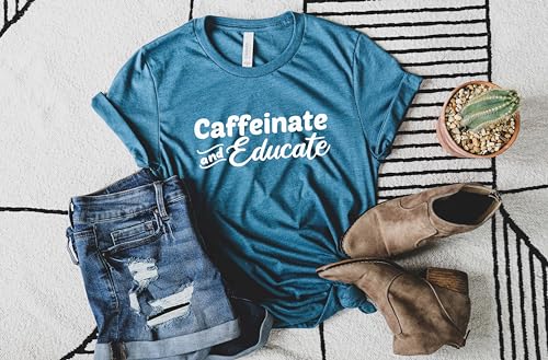 Blue Sand Textiles Caffeinate and Educate Shirt. Teacher Shirt. Unisex Coffee T-Shirt. Teacher Clothes. Teacher Outfits.2