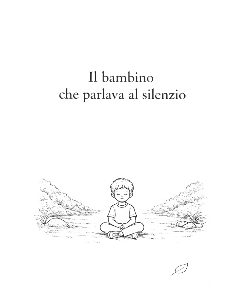 Il bambino che parlava al silenzio