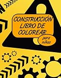  Libro para colorear de vehículos de construcción: Libro de actividades para niños, libro para colorear para niños pequeños, con 40 hermosas páginas para colorear (21x28cm)