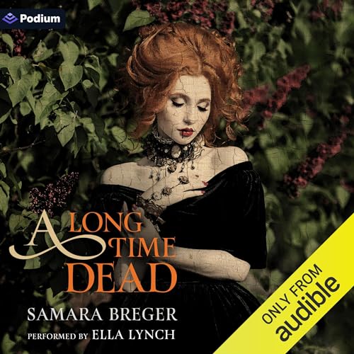 A Long Time Dead (By Samara Breger) episode artwork