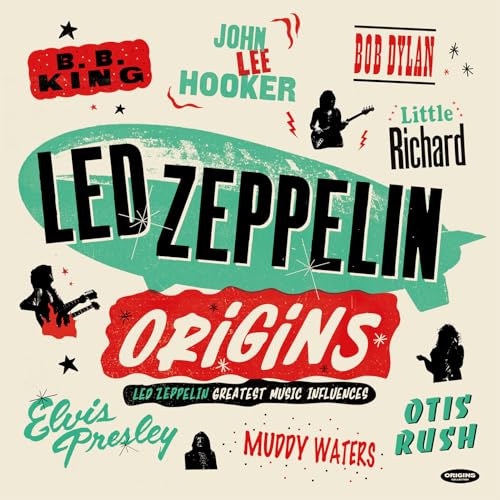 Led Zeppelin Origins : Led Zeppelin's Greatest Music Influences