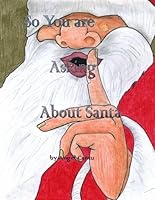 So You Are Asking About Santa 0557912156 Book Cover