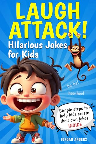 Laugh Attack! Hilarious Jokes for Kids: Twist, Turn & Tickle Your Brain with the Smartest and Silliest Jokes