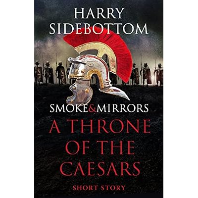 Smoke & Mirrors (A Short Story): A Throne of the Caesars Story