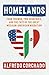 Homelands: Four Friends, Two Countries, and the Fate of the Great Mexican-American Migration