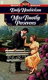 Miss Timothy Perseveres (Signet Regency Romance)