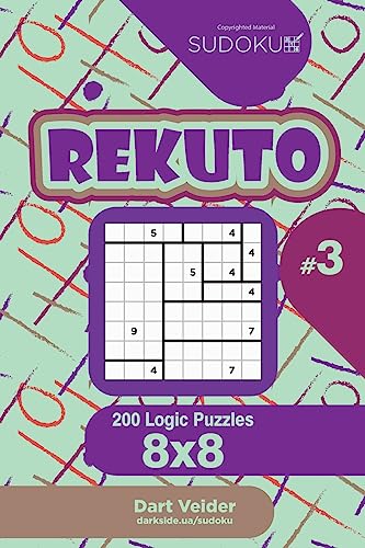 Sudoku Rekuto - 200 Logic Puzzles 8x8 (Volume 3)
