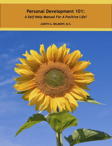 Personal Development 101: A Self-Help Manual for a Positive Life!...