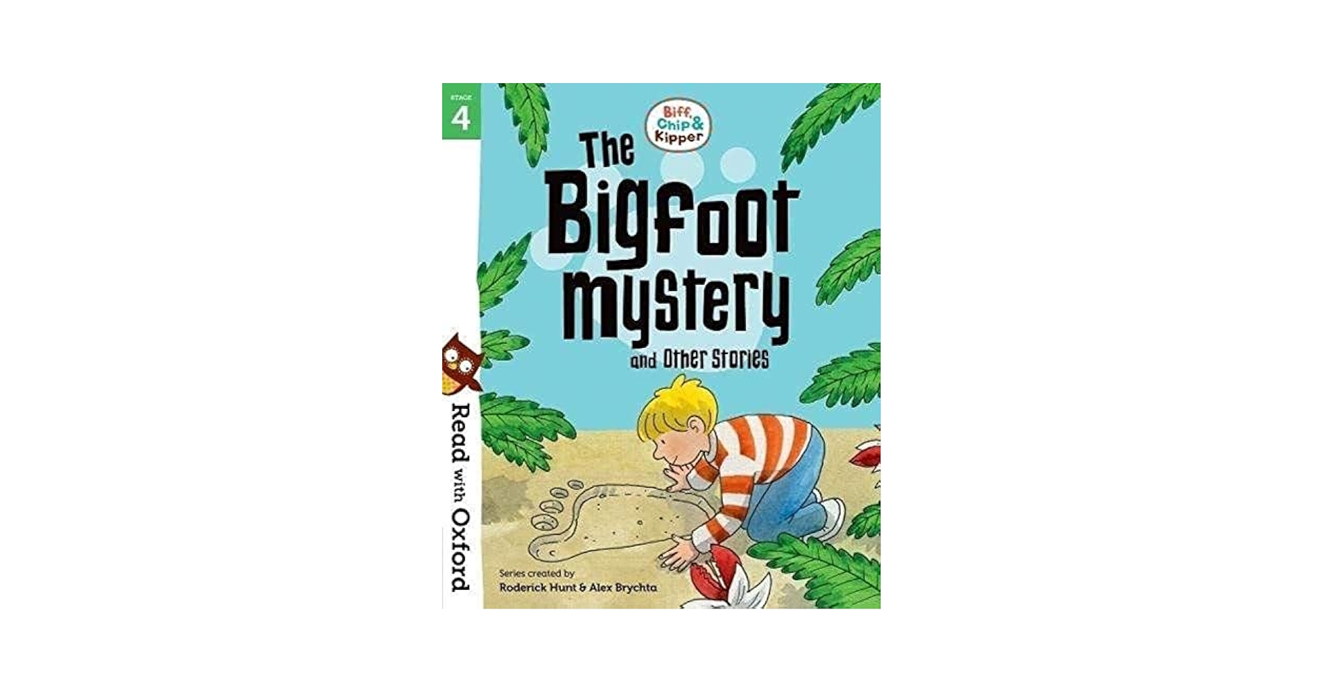 Read with Oxford: Stage 4: Biff, Chip and Kipper: Bigfoot