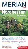 Nordhessen mit Kassel: Schlösser und Wälder - Wo die Märchen der Brüder Grimm spielen. Reiten, Radeln, Wandern, Wellness - Wo Urlaub zur Erholung ... & Trinken. Mit Zugangscode für www.merian.de