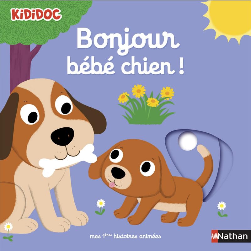 BONJOUR BEBE CHIEN ! [Hardcover] Choux, Nathalie