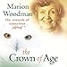 Crown of Age: The Rewards of Conscious Aging