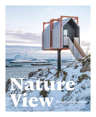Télécharger Nature View: The Perfect Holiday Homes Livre PDF Gratuit