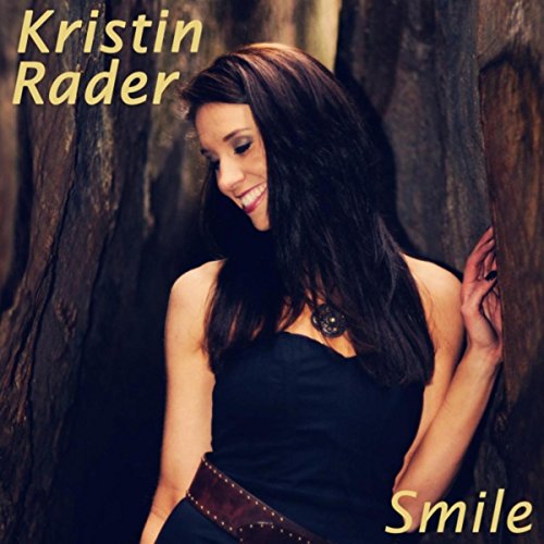 Amazon.com: Smile : Kristin Rader: Digital Music