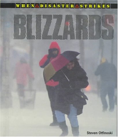 Blizzards (When Disaster Strikes!)