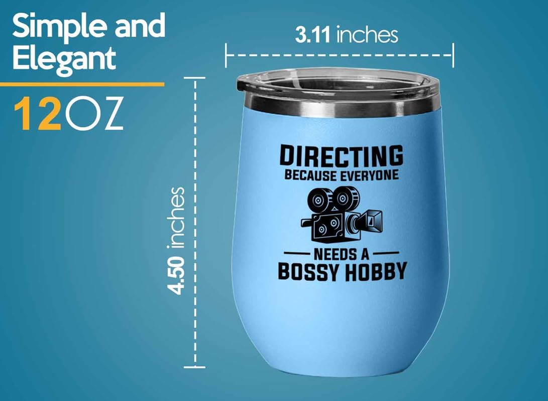 Filmmaker Blue Edition Wine Tumbler 12oz - Directing Because everyone - Filmmaker Gifts Camera Lens Cut Prop Director Movie Film Scriptwriter