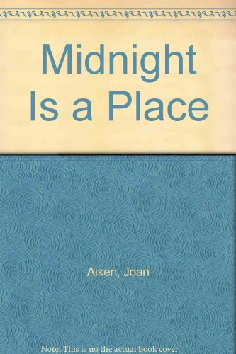 Midnight Is a Place 0613707680 Book Cover