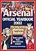 Arsenal Official Yearbook 2002: The Ultimate Review of the 2001 Season