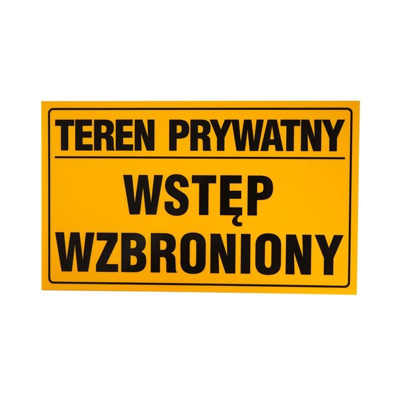 Tablica Piktogram PCV, Tabliczka ostrzegawcza TEREN PRYWATNY, WSTĘP WZBRONIONY 20x33 cm, Odporna Na Warunki Atmosferyczne, Żółta Tablica Informacyjna