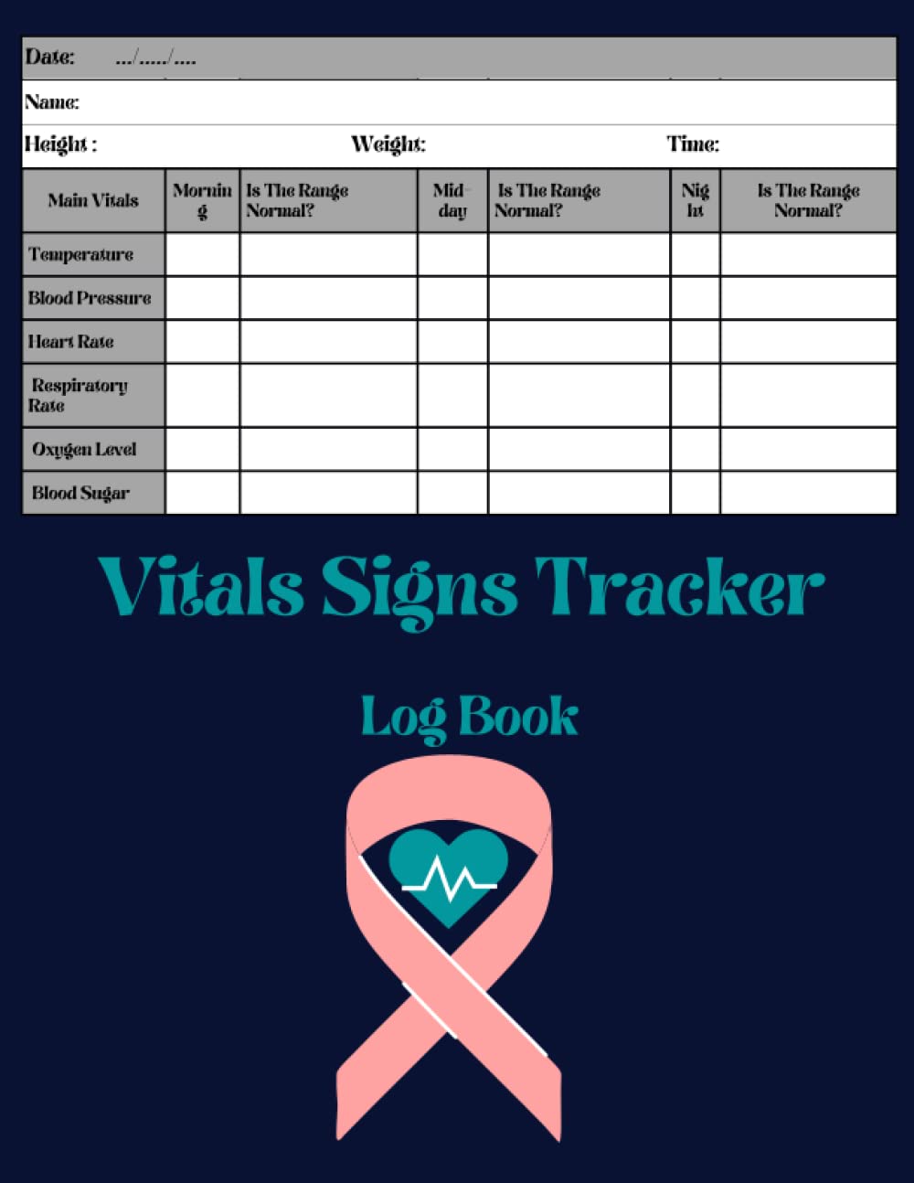Vitals Signs Tracker Log Book: Track heart rate, Blood pressure, Temperature, Respiratory rate, Blood sugar, Oxygen Level/Personal health record keeper/ Vital Signs Log Book for Nurses.