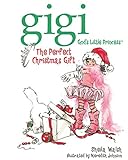 The Perfect Christmas Gift (Gigi God's Little Princess)