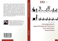 L'Enseignement-Apprentissage de l'Écriture: Une Recherche-Intervention 3841743226 Book Cover