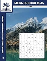 Mega Sudoku 16x16 5* puzzelboek (Editie 2): 100 Mega Sudoku puzzels voor volwassenen - Extreem uitdagend (Dutch Edition) B0F6C2XPMS Book Cover