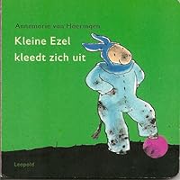Kleine Ezel kleedt zich uit 9025841694 Book Cover