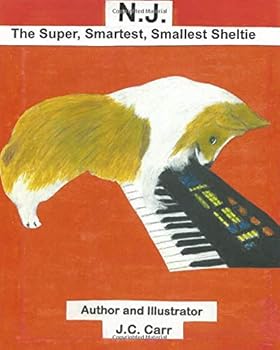 Paperback N.J. The Super, Smartest, Smallest Sheltie (The N.J. Sheltie Series) Book