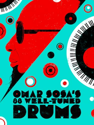 Omar Sosa's 88 Well-Tuned Drums