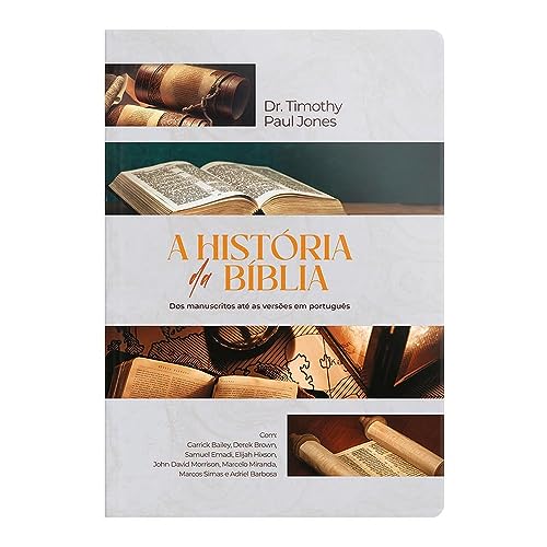 A história da bíblia: Dos Manuscritos até as versões em português