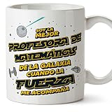 MUGFFINS Tazas para PROFESORA DE MATEMÁTICAS mujer - En Español - Mejor de la Galaxia Cuando Fuerza me Acompaña - 11 oz / 330 ml - Regalo original y divertido