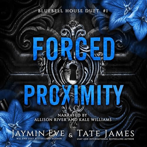 Forced Proximity by Jaymin Eve, Tate James episode artwork