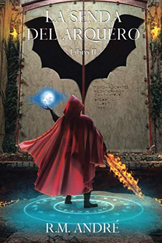 La Senda del Arquero: Libro II