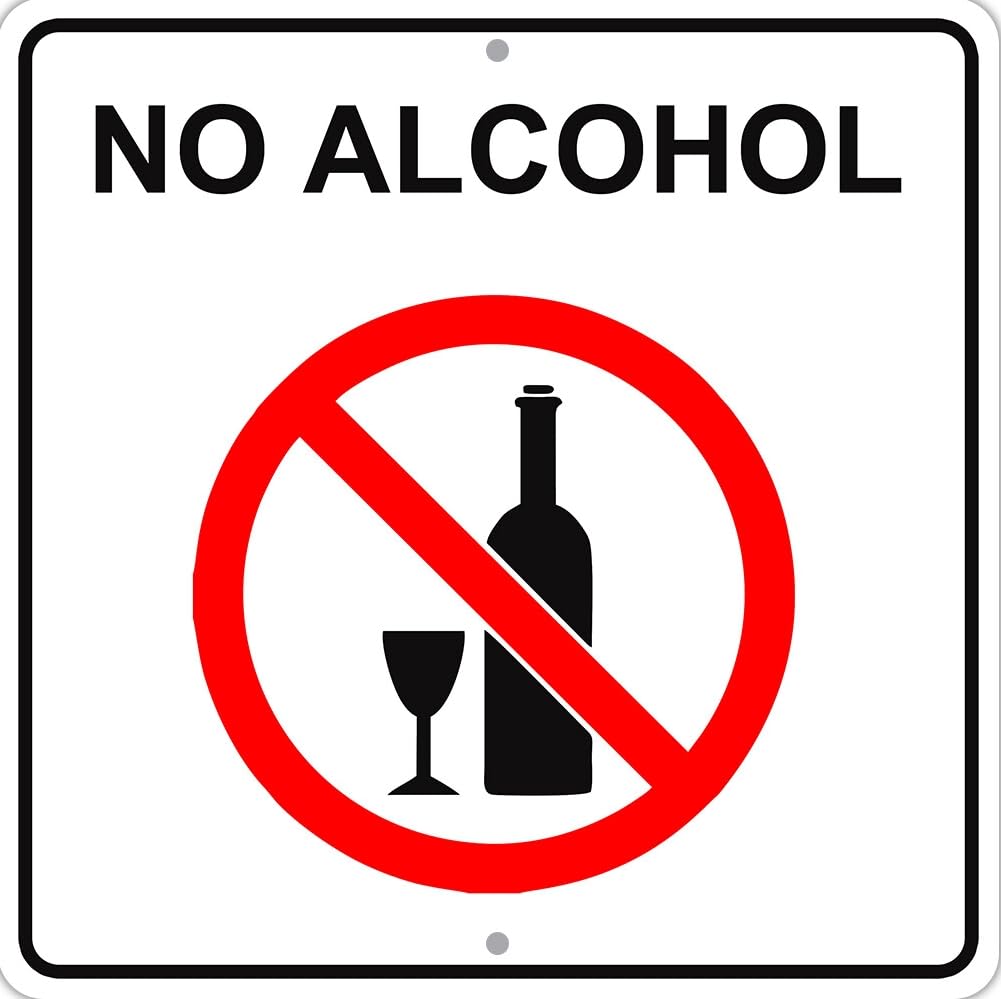 No Alcohol Drinks Restriction Alert 12"x12" Portable Novelty Metal Sign