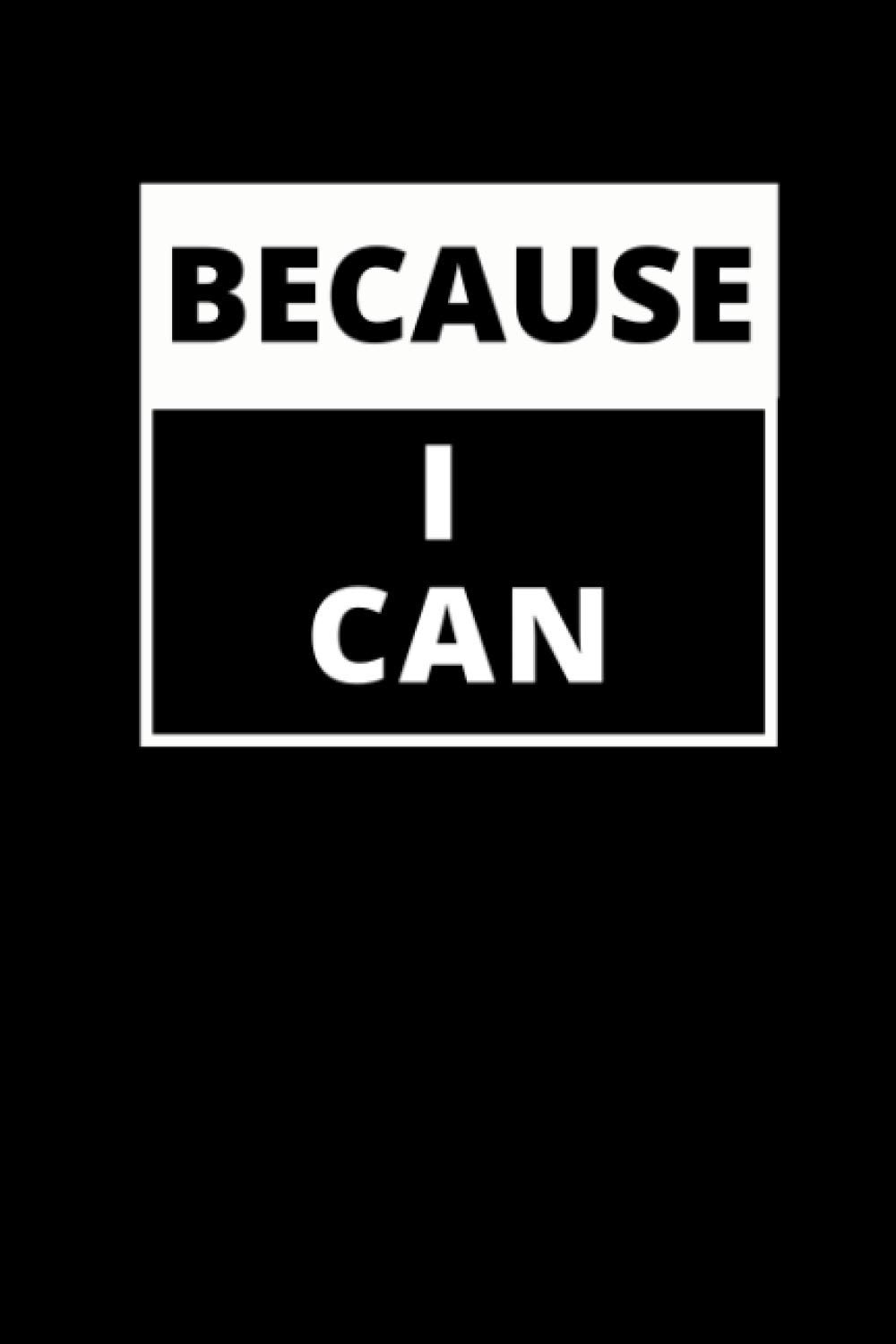 Because I Can