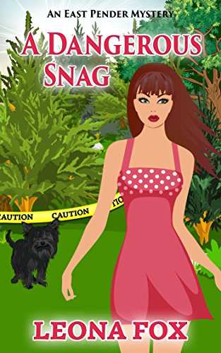 A Dangerous Snag (An East Pender Cozy Mystery Book 8)