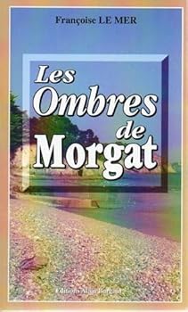 Paperback Les ombres de morgat [French] Book