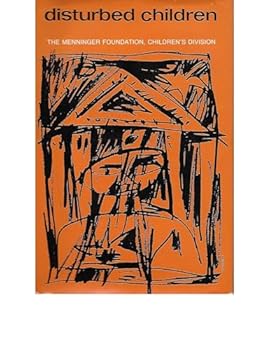 Hardcover Disturbed Children (The Jossey-Bass Behavioral Science Series) Book
